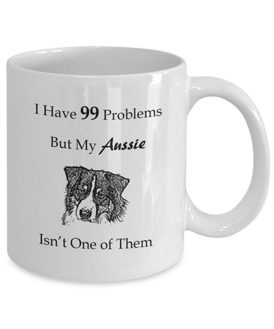 I Have 99 Problems Aussie Ceramic Mug