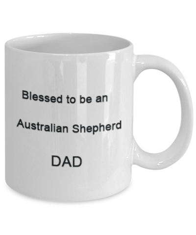 Blessed to be an Australian Shepherd Dad Ceramic Mug