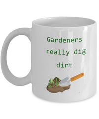 gardeners really dig dirt mug