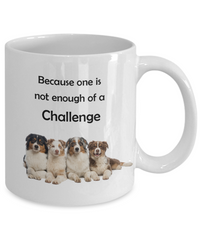 Australian Shepherd one is not enough mug