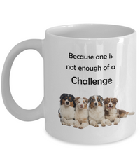 Australian Shepherd one is not enough mug