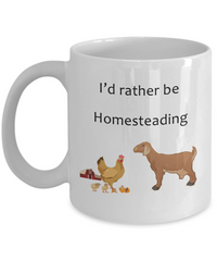 I'd Rather Be Homesteading mug