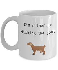 I'd Rather be Milking the Goat Ceramic Mug