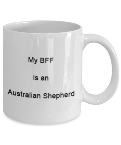 My BFF is an Australian Shepherd Ceramic Mug